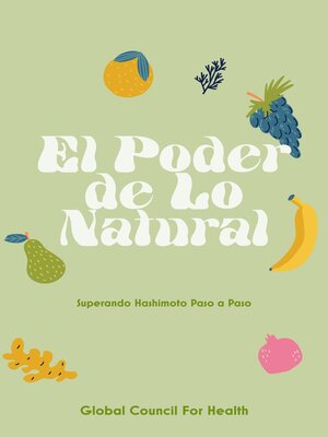 cover image of El Poder de lo Natural Superando Hashimoto Paso a Paso